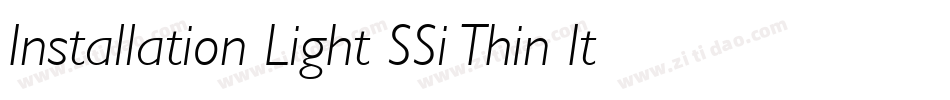 Installation Light SSi Thin Italic字体转换